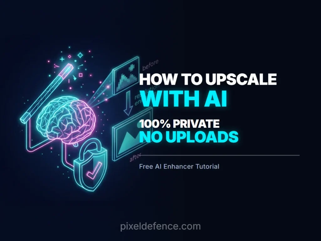 How to Upscale Images with AI Free — Without Uploading